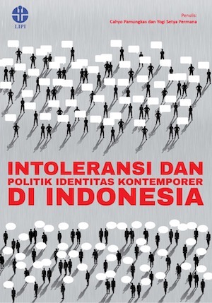 Intoleransi dan Politik Identitas di Indonesia